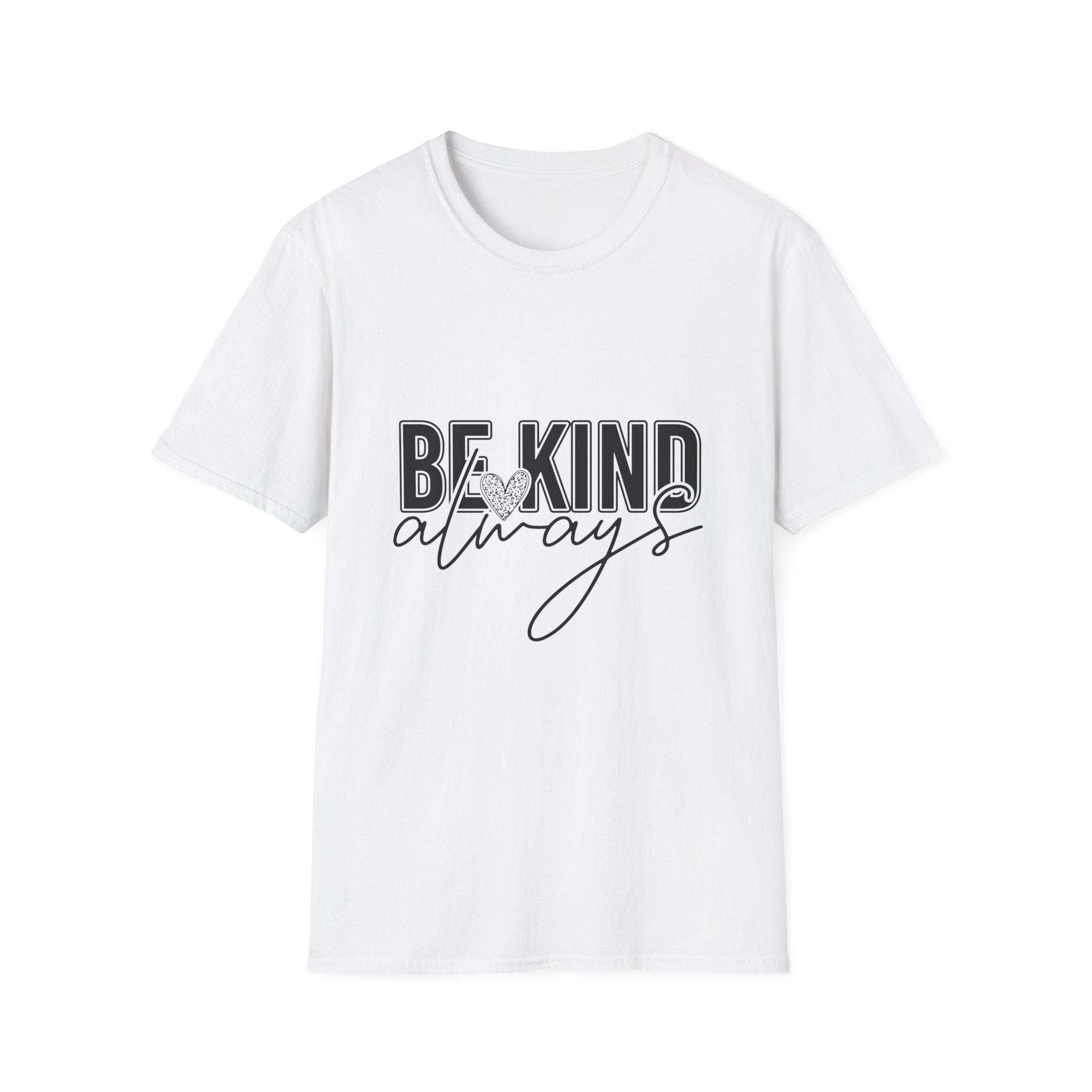 Be Kind Always T-Shirt — Inspirational Graphic Tee with Heart